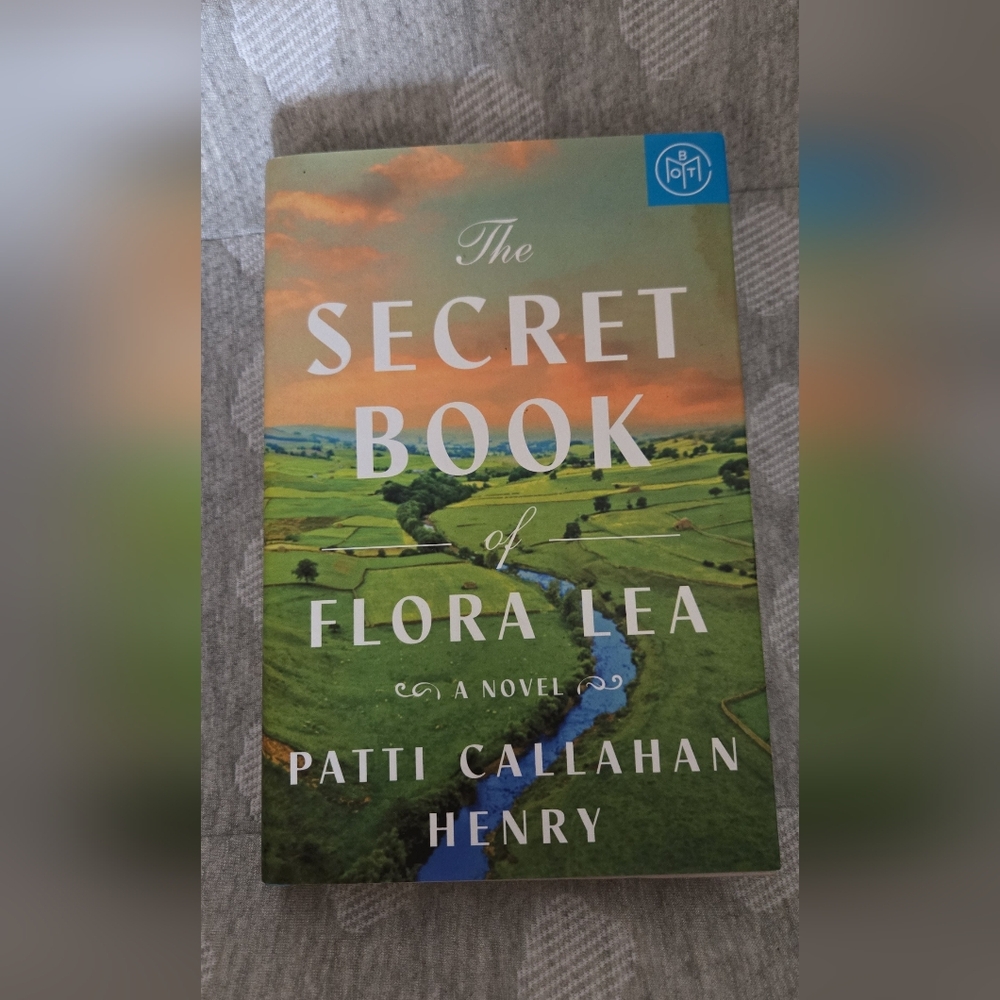 The Secret Book of Flora Lea by Patti Callahan Henry